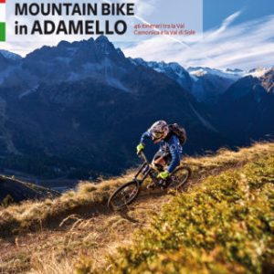 Guida MOUNTAIN BIKE IN ADAMELLO