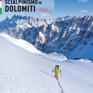 Guida Scialpinismo in Dolomiti con Oltre 100 itinerari